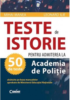 Teste de istorie pentru admiterea la academia de politie