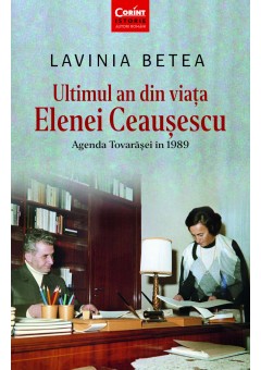 Ultimul an din viata Elenei Ceausescu