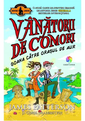 Goana catre orasul de aur (vol.5 Vanatorii de comori)