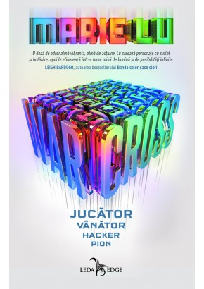 Warcross vol.1 Jucator. Vanator. Hacker. Pion