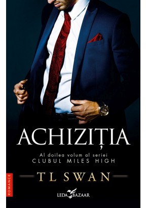 Achizitia (vol 2 din seria Clubul Miles High)