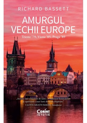 Amurgul Vechii Europe Trieste ʼ79, Viena ʼ85, Praga ʼ89.