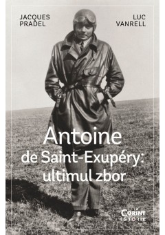 Antoine de Saint-Exupéry: ultimul zbor