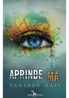 Aprinde-ma. Atingerea lu..