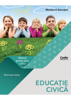 Educatie civica manual pentru clasa a III-a, autor Maria Liana Lacatus