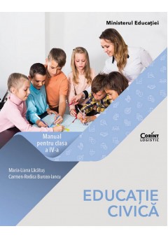 Educatie civica manual pentru clasa a IV-a, autor Maria Liana Lacatus