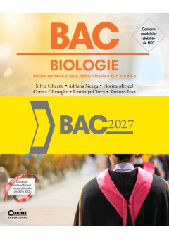 Bacalaureat 2027 - Biologie Notiuni teoretice si teste pentru clasele a XI-a si a XII-a