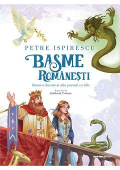 Basme romanesti - Sarea-n bucate si alte povesti cu talc