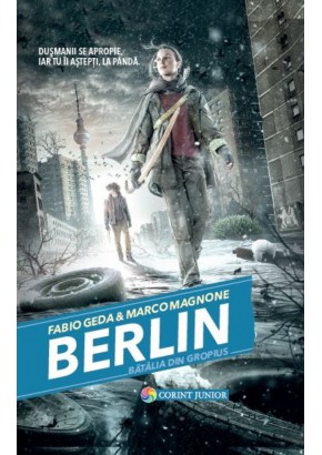 BERLIN. Batalia din Gropius (vol.3 din seria BERLIN)