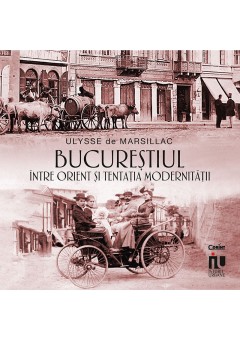 Bucurestiul intre Orient..