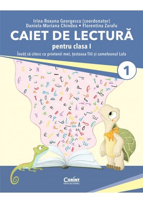 Caiet de lectura pentru clasa I - Invat sa citesc cu prietenii mei, testoasa Titi si cameleonul Lola