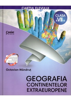 Caietul elevului clasa a VII-a. Geografia continentelor extraeuropene