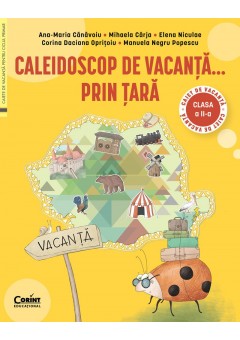 Caleidoscop de vacanta....