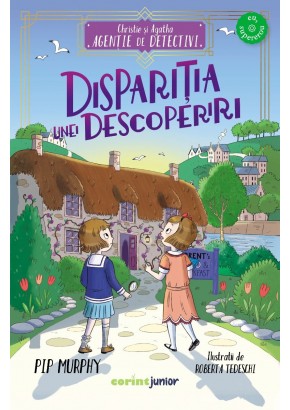 Christie si Agatha, Agentie de detectivi. Disparitia unei descoperiri Christie si Agatha, Agentie de detectivi. Disparitia unei descoperiri