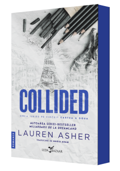 Collided (al doilea volum al seriei „Iubire pe circuit”)