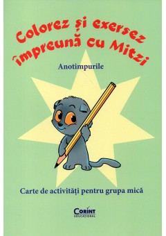 Colorez si exersez impreuna cu Mitzi anotimpurile carte de activitati pentru grupa mica