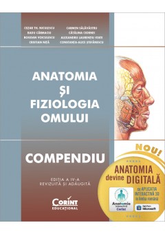 Anatomia si fiziologia omului Compendiu Editia a IV-a