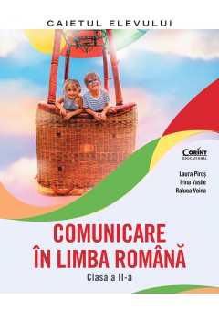 Comunicare in limba romana Caietul elevului Clasa a II-a