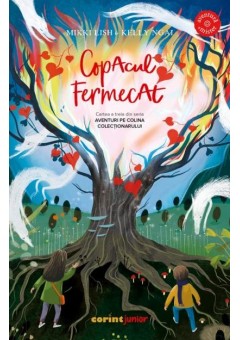 Copacul Fermecat (cartea a treia din seria Aventuri pe colina colectionarului)