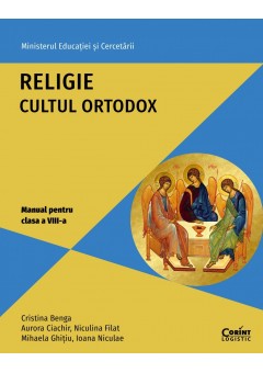 Religie cultul ortodox manual pentru clasa a VIII-a