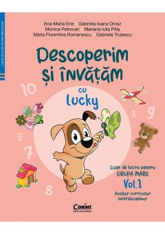 Descoperim si invatam cu Lucky Caiet de lucru pentru grupa mare  Vol 1 Auxiliar Curricular interdisciplinar