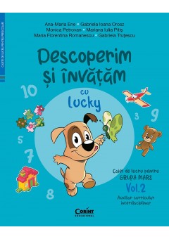 Descoperim si invatam cu Lucky Caiet de lucru pentru grupa mare Vol 2 Auxiliar Curricular interdisciplinar