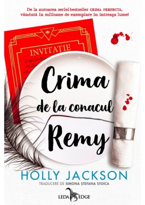 Crima de la conacul Remy (o nuvela prequel din seria „Crima perfecta”)