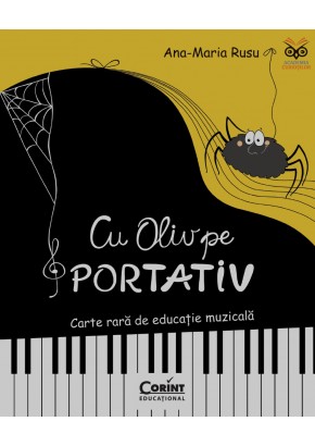Cu Oliv pe portativ Carte rara de educatie muzicala