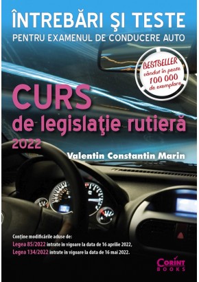 Curs de legislatie rutiera 2022 Editia a III-a revizuita