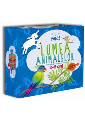 Istet de mic! Lumea animalelor