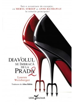 Diavolul se imbraca de la Prada 2 (al doilea volum al seriei „Diavolul se imbraca de la Prada”)