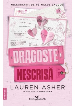 Dragoste nescrisa (al doilea volum al seriei „Miliardarii de pe malul lacului”)