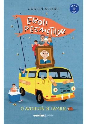 Eroii pesmetilor. O aventura de familie