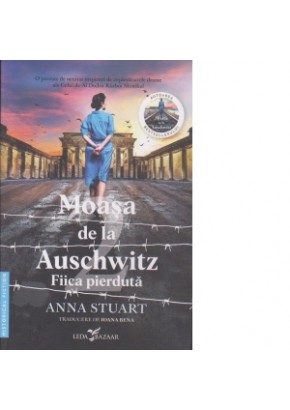 Moasa de la Auschwitz - Fiica Pierduta Moasa de la Auschwitz - Fiica Pierduta