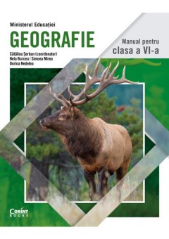 Geografie manual pentru clasa a VI-a, Catalina Serban Editia 2023