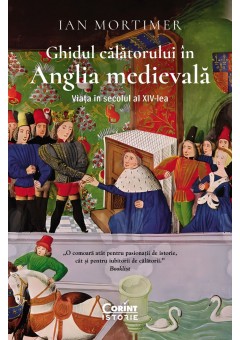 Ghidul calatorului in Anglia medievala - Viata in secolul al XIV-lea