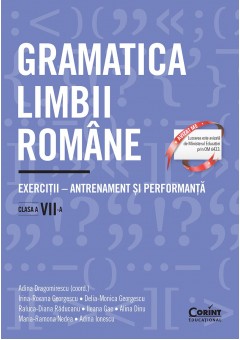 Gramatica limbii romane - Exercitii antrenament si performanta clasa a VII-a