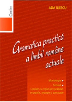 Gramatica practica a Limbii Romane