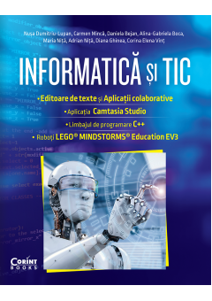 Informatica si TIC clasa a VII-a Editoare de text si aplicatii colaborative, Camtasia Studio, C++, EV3