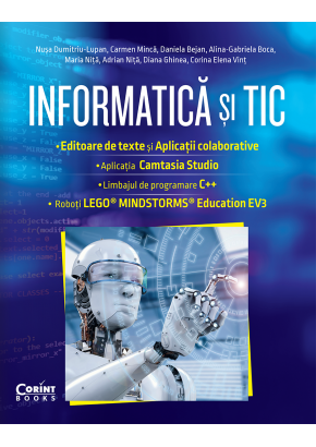 Informatica si TIC clasa a VII-a Editoare de text si aplicatii colaborative, Camtasia Studio, C++, EV3