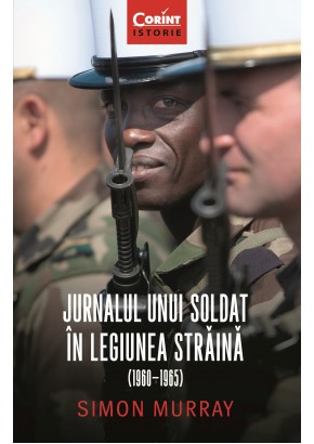 Jurnalul unui soldat in Legiunea Straina  (1960-1965)