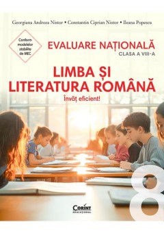 Evaluare nationala 2026 Limba si literatura romana Invat eficient! - clasa a VIII-a