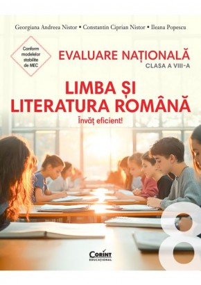 Evaluare nationala 2026 Limba si literatura romana Invat eficient! - clasa a VIII-a
