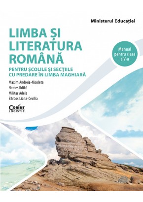 Limba si literatura romana Manual pentru clasa a V-a (predare in limba maghiara)