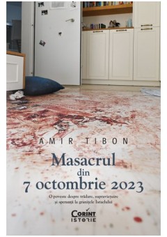 Masacrul din 7 octombrie 2023 O poveste despre tradare, supravietuire si speranta la granitele Israelului