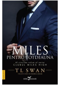 Miles pentru totdeauna (vol 5 din seria Clubul Miles High)