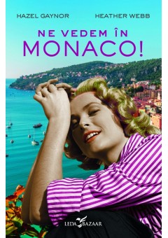 Ne vedem in Monaco!