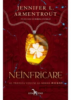 Neinfricare (al treilea volum al seriei Wicked)