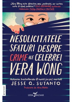 Nesolicitatele sfaturi despre crime ale celebrei Vera Wong