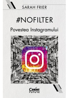 nofilter Povestea Instagramului